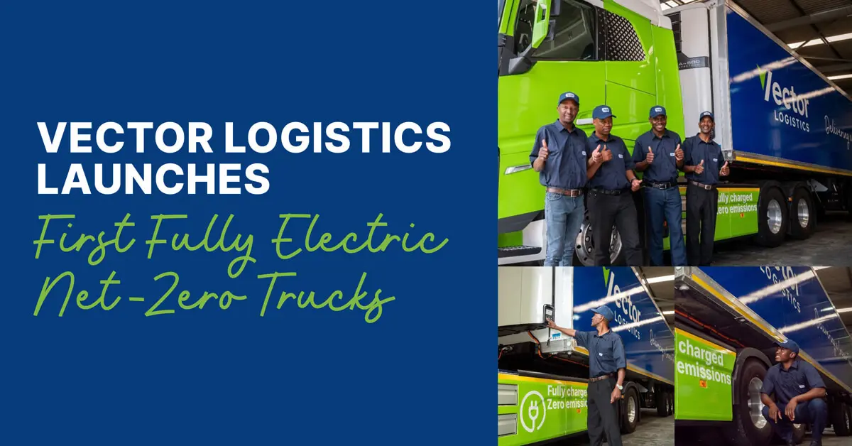 Vector Logistics Launches First Fully Electric Net-Zero Trucks Featured Image