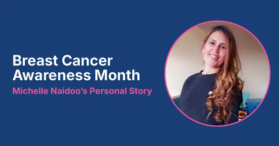 Breast Cancer Awareness Month: Michelle Naidoo's Personal Story Featured Image